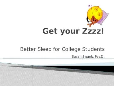 Get your Zzzz! Better Sleep for College Students