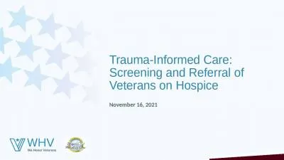 Trauma-Informed Care: Screening and Referral of Veterans on Hospice