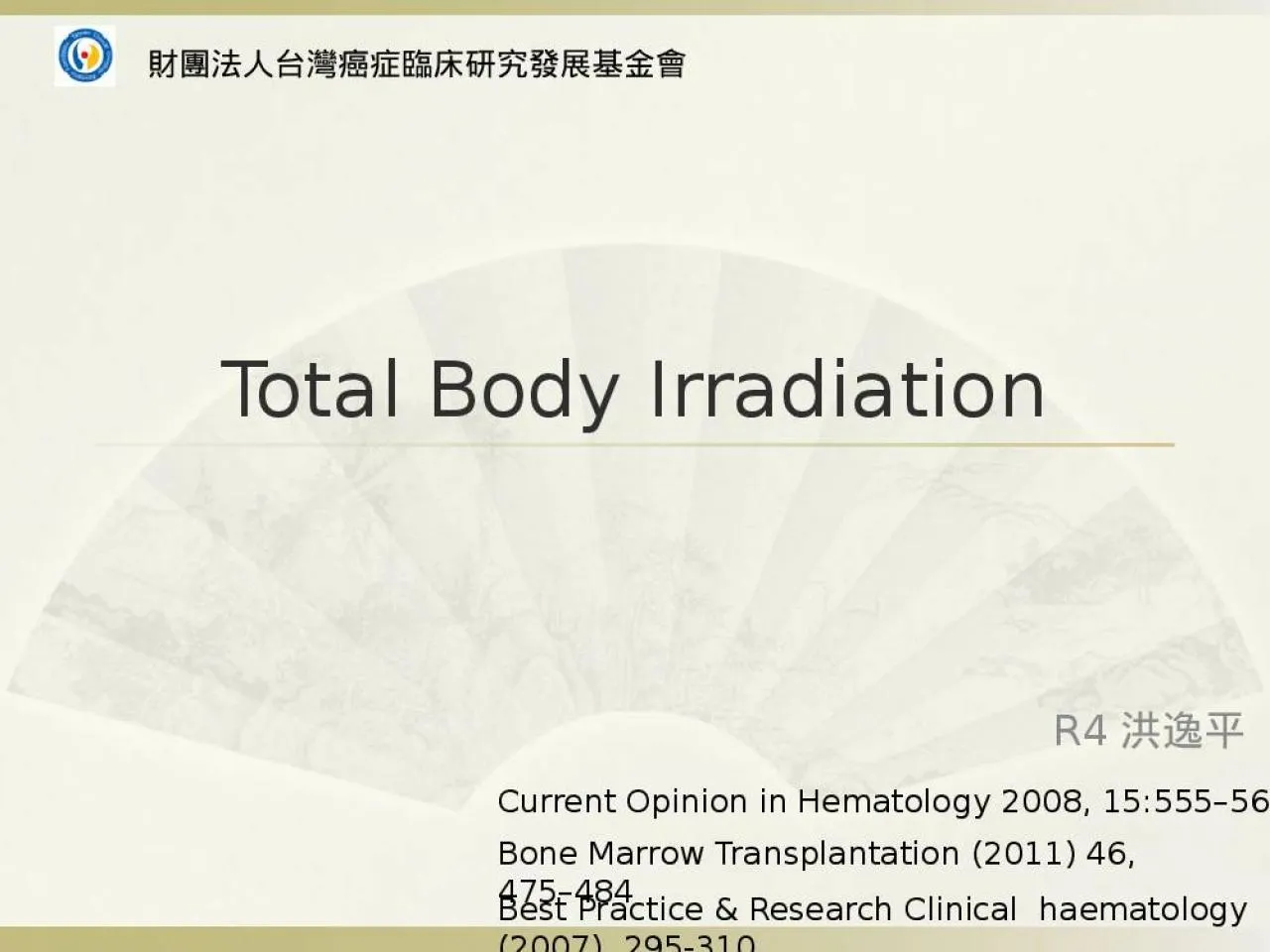 PPT-Total Body Irradiation R4