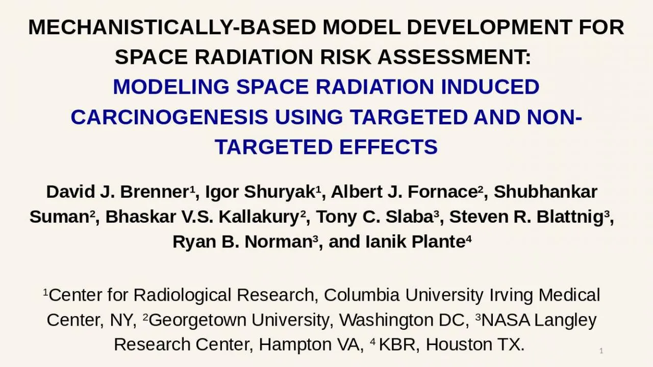 PPT-MECHANISTICALLY-BASED MODEL DEVELOPMENT FOR SPACE RADIATION RISK ASSESSMENT: