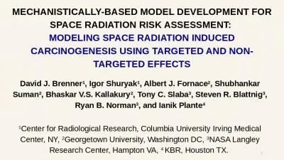 MECHANISTICALLY-BASED MODEL DEVELOPMENT FOR SPACE RADIATION RISK ASSESSMENT: