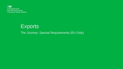 Exports The Journey: Special Requirements (EU Only)