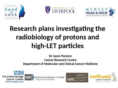 Research plans investigating the radiobiology of protons and high-LET particles