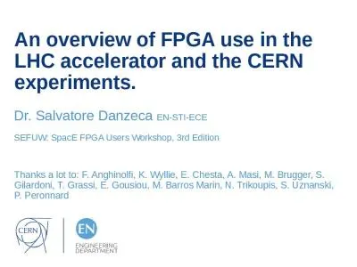 An overview of FPGA use in the LHC accelerator and the CERN experiments.