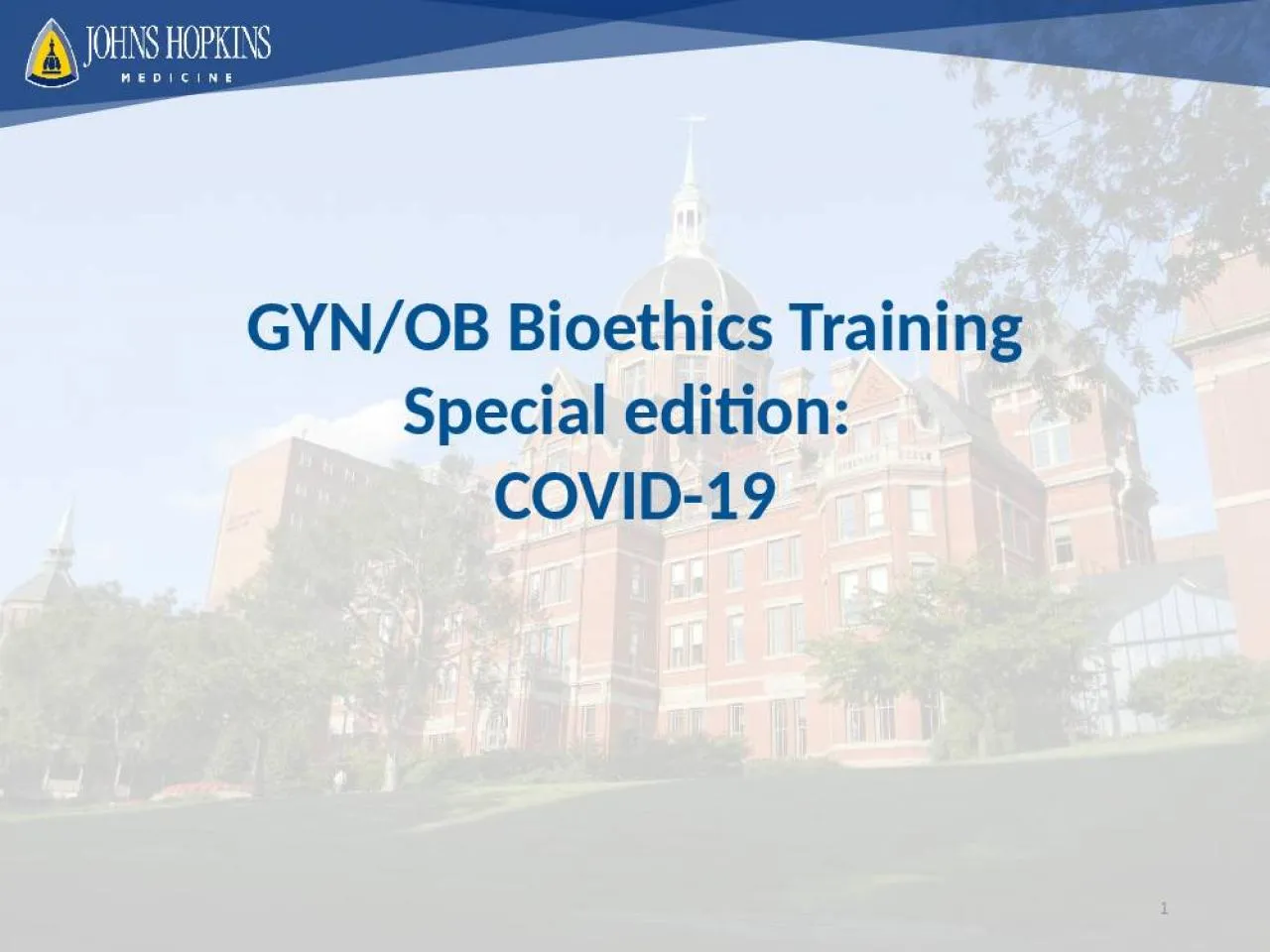 PPT-GYN/OB Bioethics Training