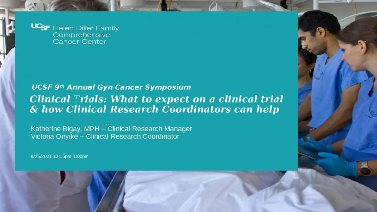 PPT-UCSF 9 th Annual Gyn Cancer Symposium