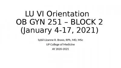 LU VI Orientation   OB GYN 251 – BLOCK 2