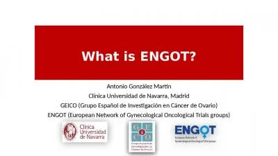 What is ENGOT? Antonio González Martín