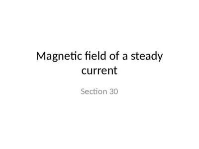 Magnetic field of a steady current