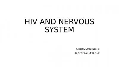 HIV AND NERVOUS SYSTEM  MUHAMMED FAZIL K