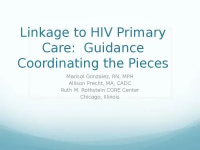 Linkage to HIV Primary Care:  Guidance Coordinating the Pieces