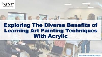 Exploring The Diverse Benefits of Learning Art Painting Techniques With Acrylic