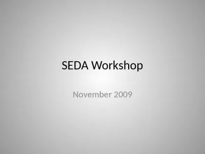 SEDA Workshop November 2009