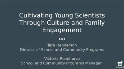 Cultivating Young Scientists Through Culture and Family Engagement