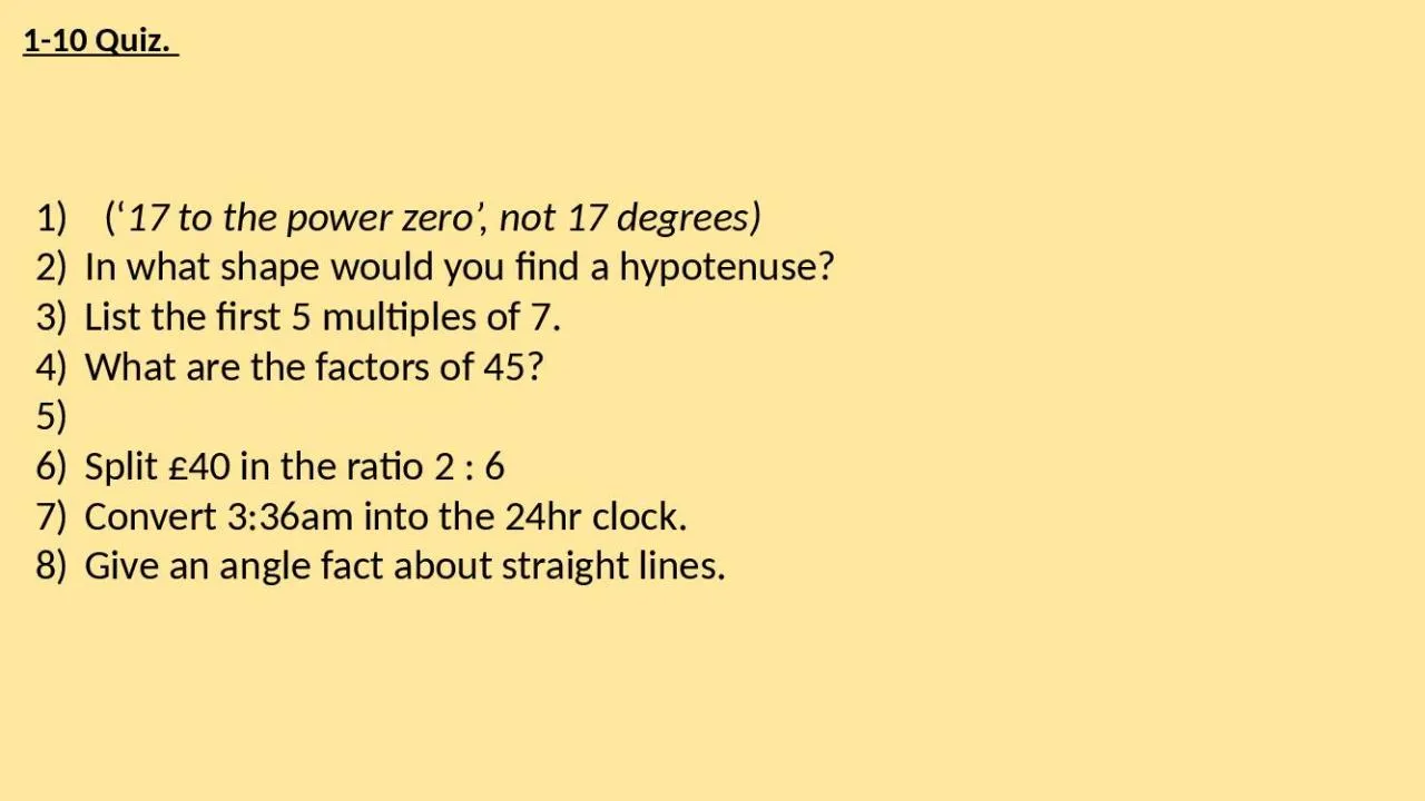 PPT-1-10 Quiz. (‘ 17 to the power zero’, not 17 degrees)