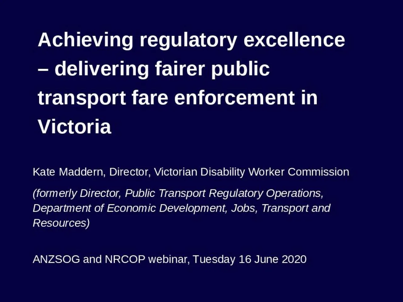 PPT-Achieving regulatory excellence – delivering fairer public transport fare enforcement