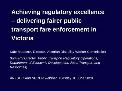 Achieving regulatory excellence – delivering fairer public transport fare enforcement