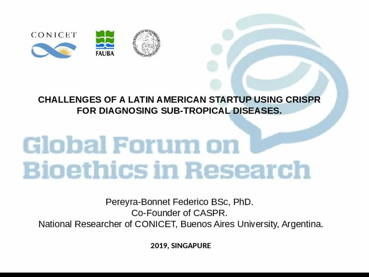 PPT-CHALLENGES OF A LATIN AMERICAN STARTUP USING CRISPR FOR DIAGNOSING SUB-TROPICAL DISEASES.