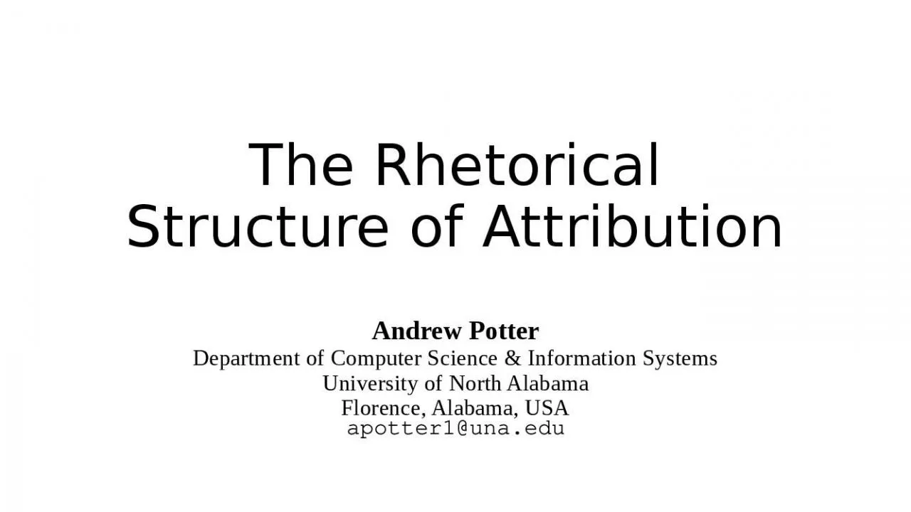 PPT-The Rhetorical Structure of Attribution