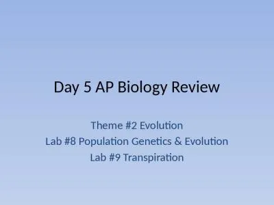 Day 5 AP Biology Review Theme #2