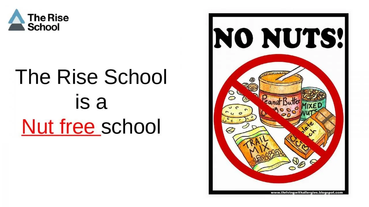 PPT-The Rise School i s a Nut free