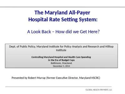 The Maryland All-Payer  Hospital Rate Setting System: