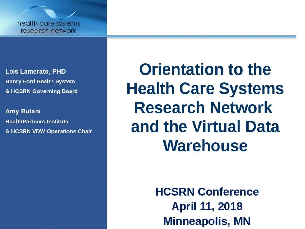 PPT-Orientation to the Health Care Systems Research Network