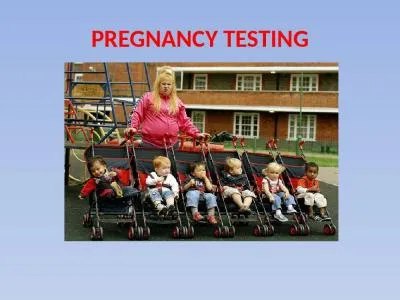 PREGNANCY TESTING Signs and symptoms