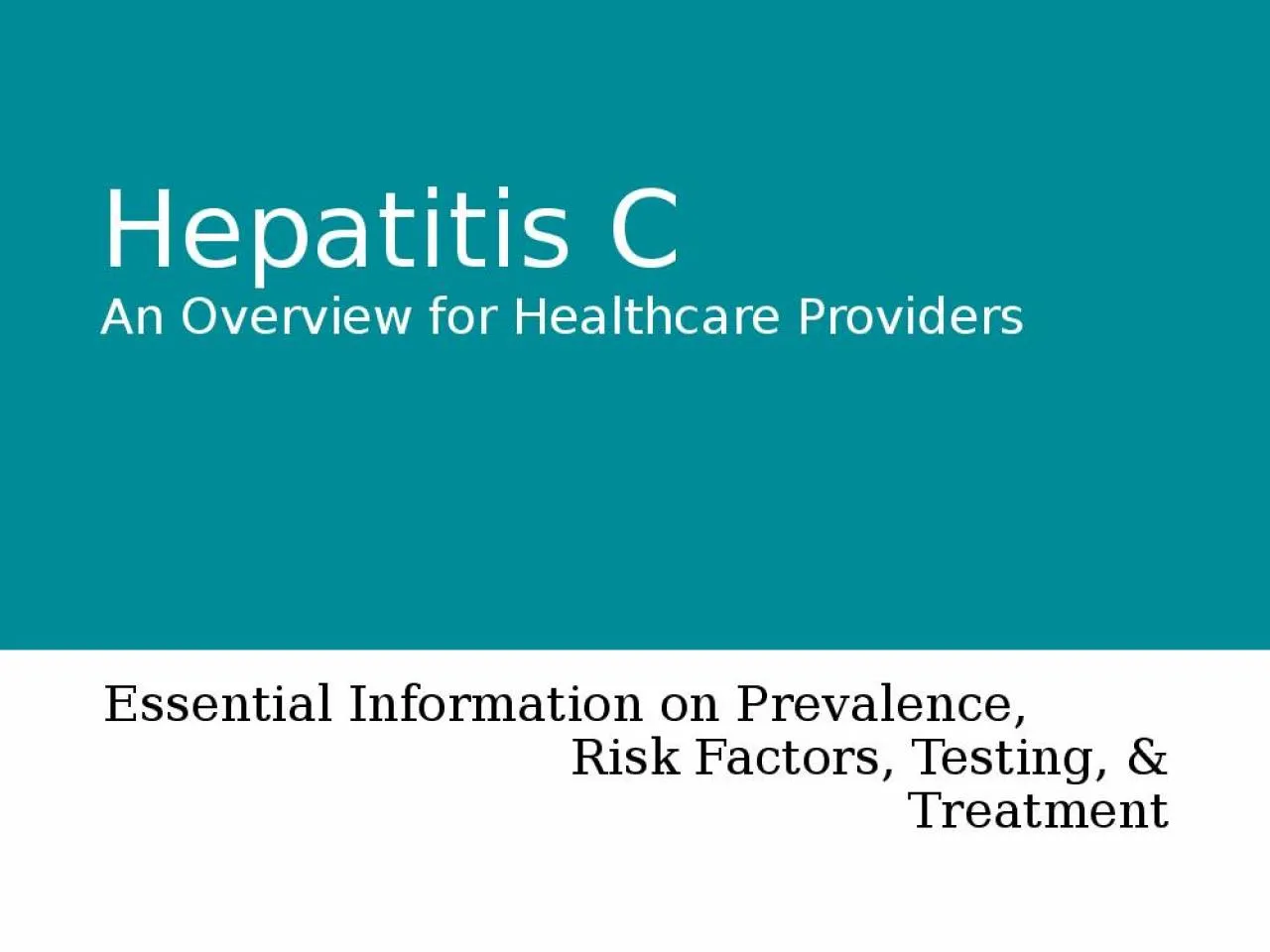 PPT-An Overview for Healthcare Providers