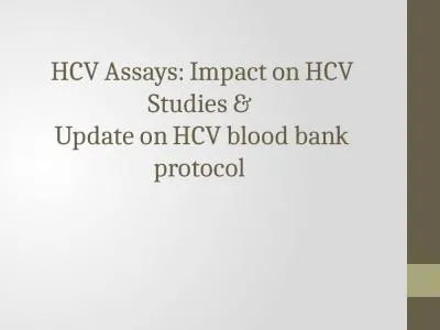 HCV Assays: Impact on HCV Studies