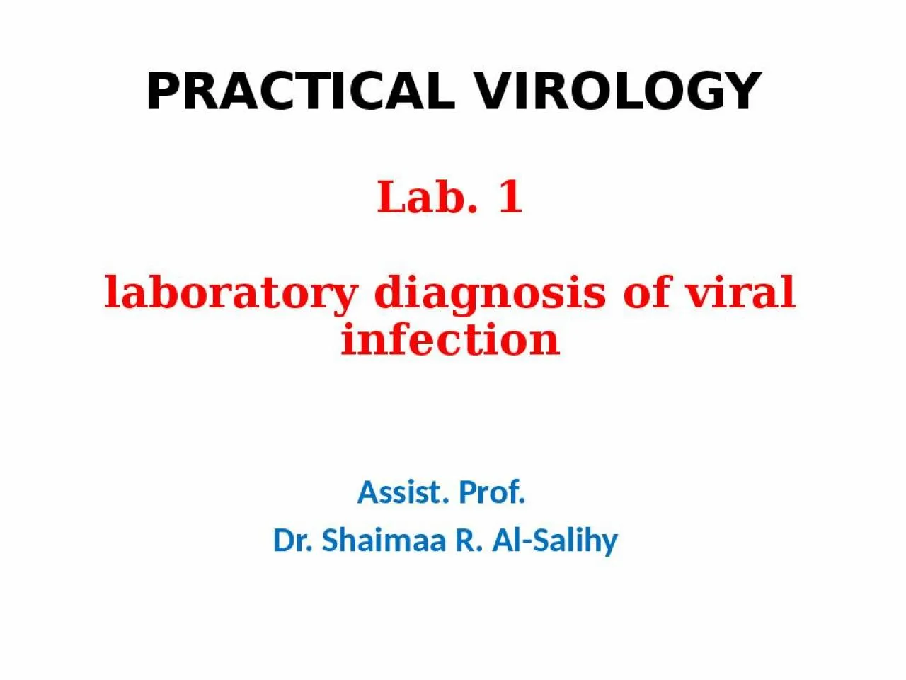 Lab. 1 laboratory diagnosis of viral infection