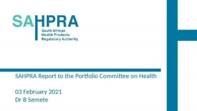 SAHPRA Report to the Portfolio Committee on Health