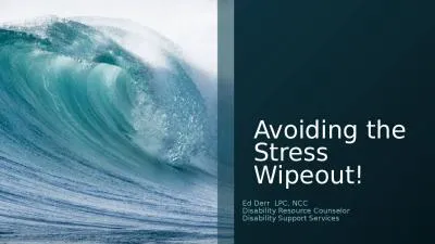 Avoiding the Stress Wipeout!