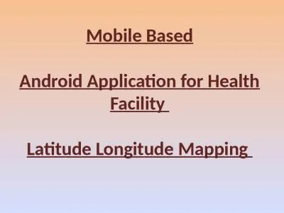 Mobile Based Android Application for Health Facility