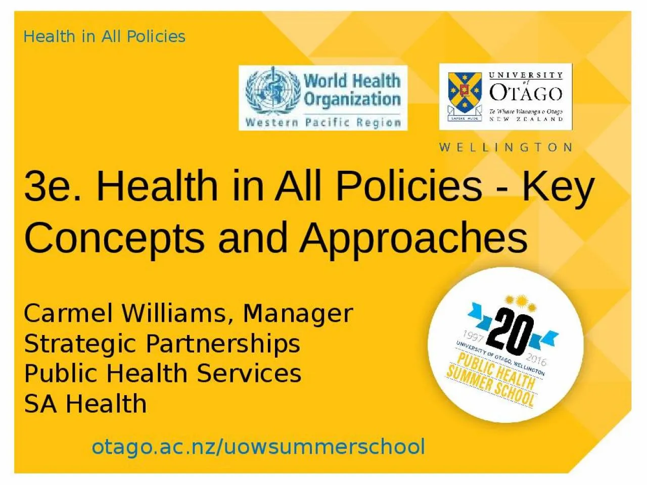 PPT-3e. Health in All Policies - Key Concepts and Approaches