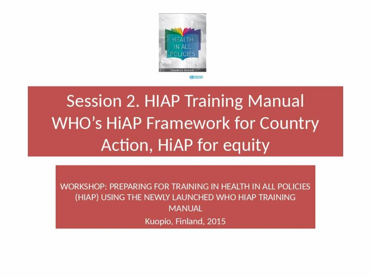 PPT-Session 2. HIAP Training Manual