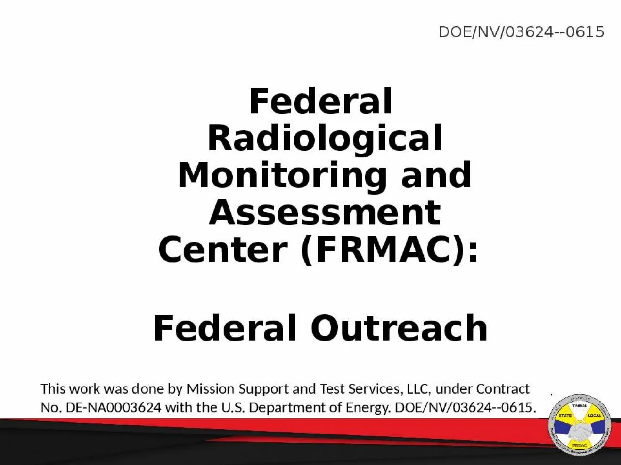 PPT-Federal Radiological Monitoring and Assessment Center (FRMAC):