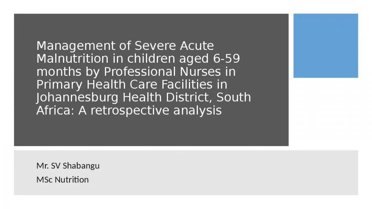 PPT-Management of Severe Acute Malnutrition in children aged 6-59 months by Professional Nurses