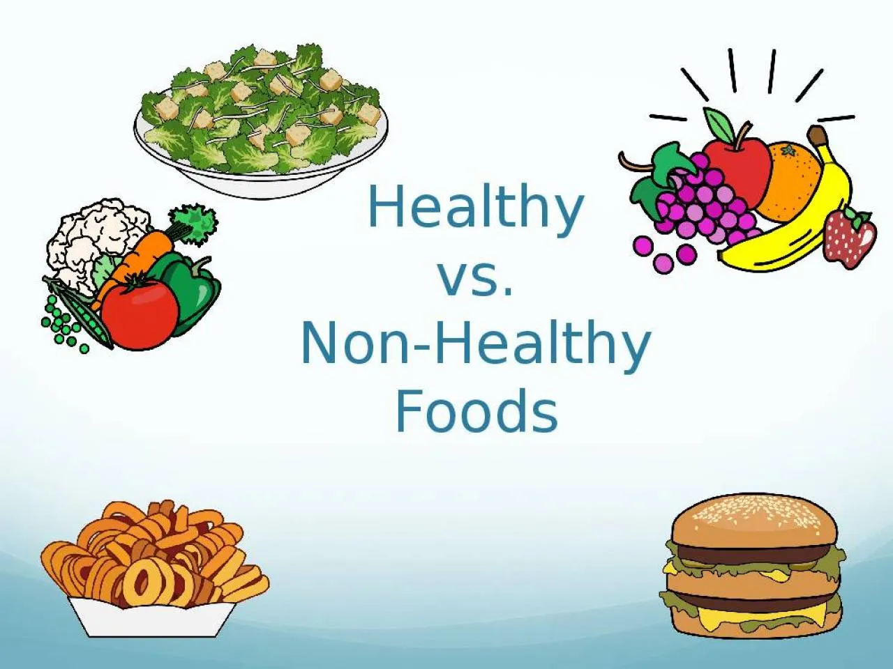 PPT-Healthy vs. Non-Healthy Foods