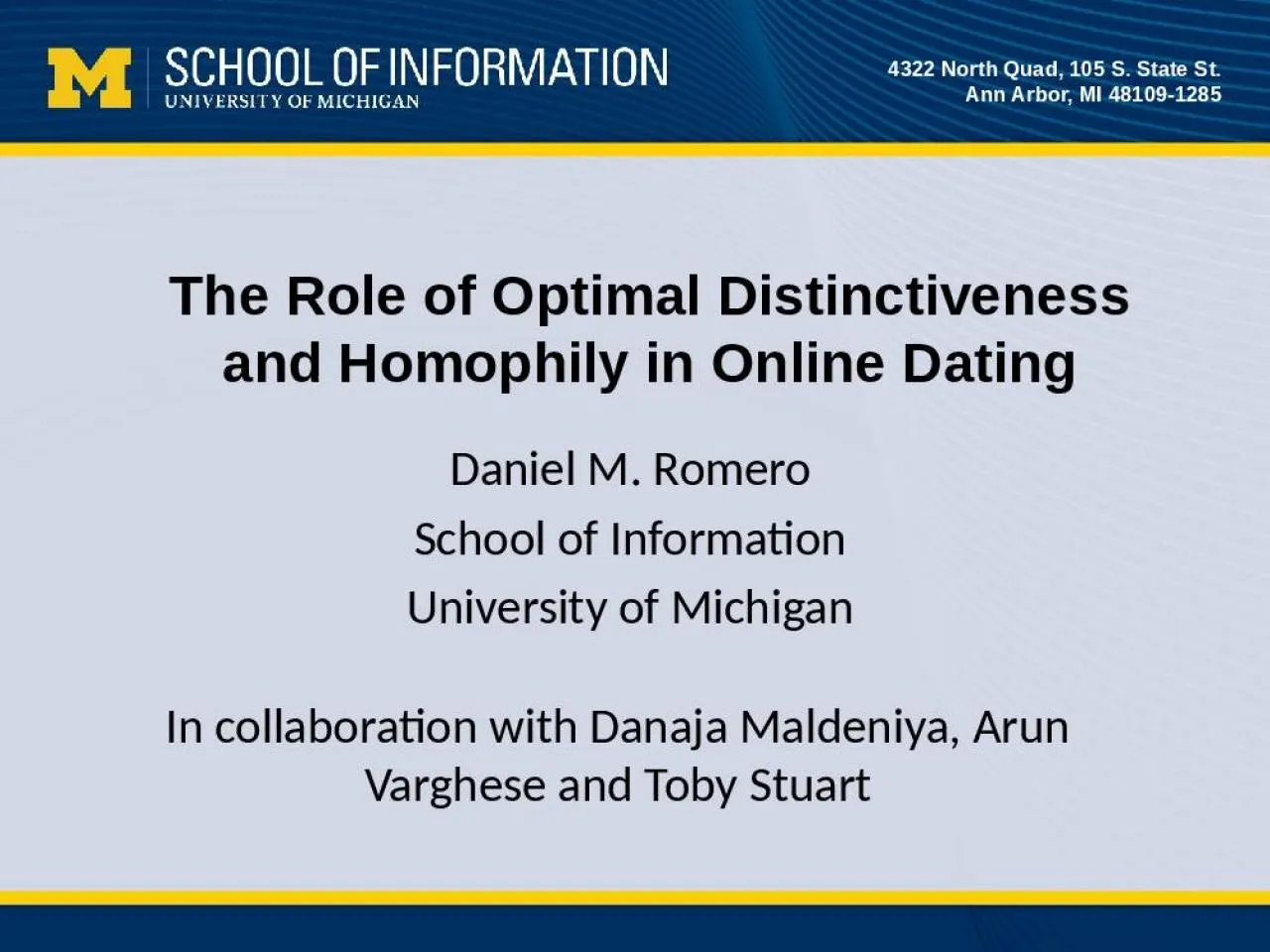 PPT-The Role of Optimal Distinctiveness and Homophily in Online Dating