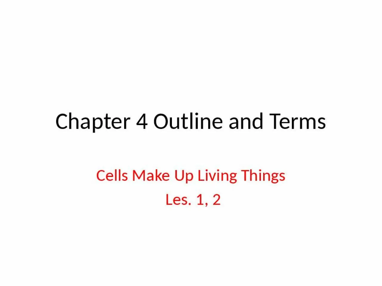 PPT-Chapter 4 Outline and Terms