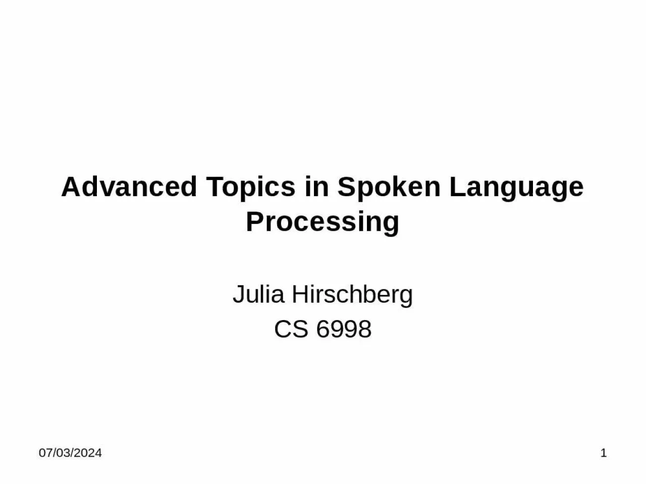 PPT-Advanced Topics in Spoken Language Processing