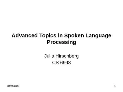 Advanced Topics in Spoken Language Processing