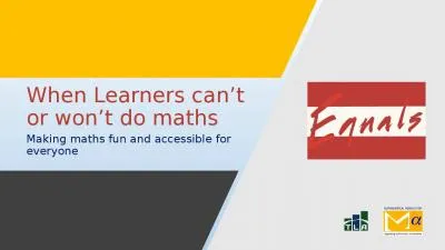 When Learners can’t or won’t do maths