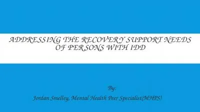 Addressing the Recovery Support Needs of Persons with IDD