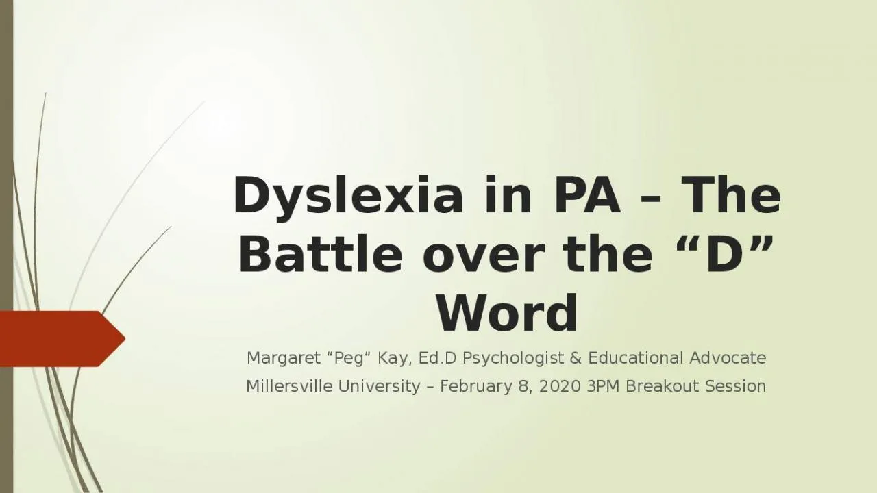 PPT-Dyslexia in PA – The Battle over the “D” Word