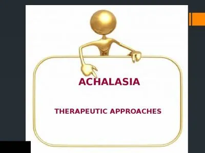 ACHALASIA THERAPEUTIC APPROACHES