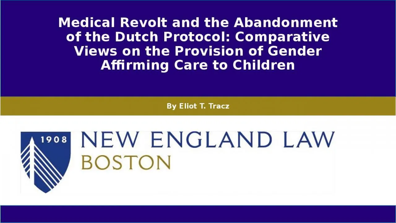 PPT-Medical Revolt and the Abandonment of the Dutch Protocol: Comparative Views on the Provision