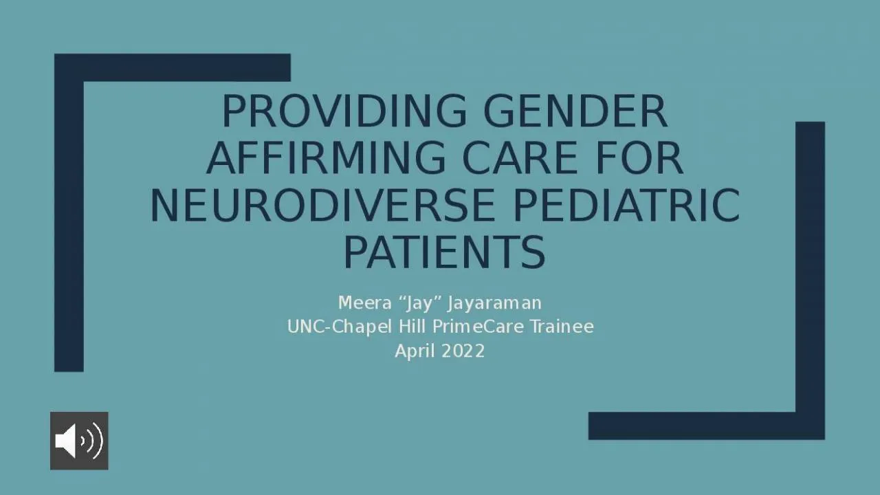 PPT-Providing gender affirming care for neurodiverse pediatric patients