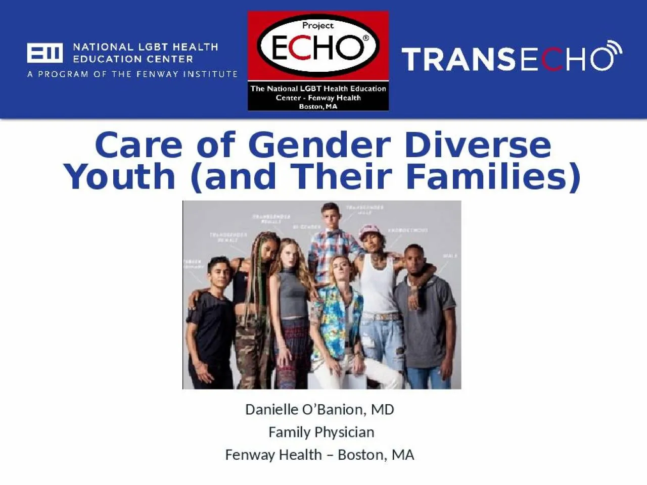 PPT-Care of Gender Diverse Youth (and Their Families)